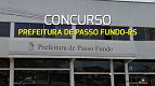 Concurso Prefeitura de Passo Fundo-RS 2024: Inscrições são prorrogadas Concurso Prefeitura de Passo Fundo-RS 2024: Inscrições são prorrogadas