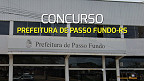 Concurso Prefeitura de Passo Fundo-RS 2024: Edital publicado