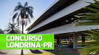 Prefeitura de Londrina-PR reabre inscrições de concurso para Procurador Prefeitura de Londrina-PR reabre inscrições de concurso para Procurador
