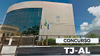 Concurso TJ-AL: Edital publicado para Técnico Judiciário Concurso TJ-AL: Edital publicado para Técnico Judiciário