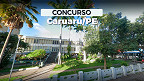 Prefeitura de Caruaru-PE anuncia concurso público com 60 vagas; veja os 3 editais