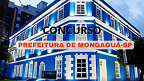 Edital Prefeitura de Mongaguá-SP 2024 publicado! Concurso abre 189 vagas