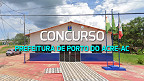 Concurso Prefeitura de Porto do Acre-AC: Edital e Inscrição