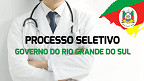Governo do Rio Grande do Sul abre seleção para Médicos