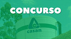 CASAN autoriza concurso público para Técnicos de Saneamento e Automação