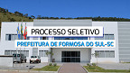 Processo Seletivo Prefeitura de Formosa do Sul-SC 2024 - Edital e Inscrição