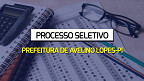 Processo Seletivo Prefeitura de Avelino Lopes-PI 2024