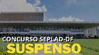 Concurso SEPLAD-DF é suspenso após não atender Lei de Cotas; entenda