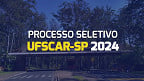 Processo seletivo UFSCAR-SP 2024 - Professor Substituto