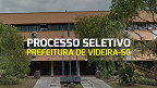Processo Seletivo de Videira-SC: vagas de até R$ 14,3 mil