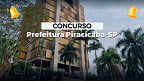 Concurso em Piracicaba-SP é aberto; veja cargos e salários