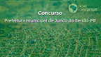 Prefeitura de Junco do Seridó-PB abre processo seletivo; veja edital
