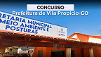 Concurso Vila Propício-GO 2024: Prefeitura abre 79 vagas de até R$ 14 mil