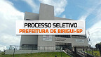 Processo Seletivo Prefeitura de Birigui-SP 2024