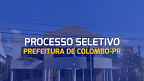 Processo Seletivo Prefeitura de Colombo-PR 2024 - Edital e Inscrição