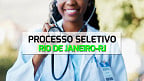 Rio de Janeiro-RJ realiza mais um processo seletivo para médicos