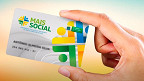 Programa Mais Social: Como fazer cadastro, valor e pagamento