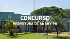 Concurso Prefeitura de Anahy-PR 2024 saiu