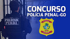Concurso Polícia Penal-GO: banca é definida e edital com 1.600 vagas já pode sair