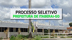Prefeitura de Itaberai-GO abre vagas na Assistência Social