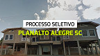 Processo Seletivo Planalto Alegre SC 2024