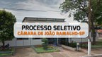 Câmara de João Ramalho-SP abre concurso público Câmara de João Ramalho-SP abre concurso público