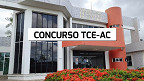 Concurso TCE-AC define banca para seleção de 36 vagas; veja os cargos