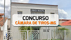 Câmara de Tiros-MG lança concurso público para 4 vagas