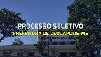 Prefeitura de Deodápolis-MS abre cadastro reserva