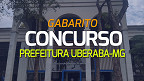 Gabarito do concurso de Uberaba-MG 2024 sai pelo Instituto AOCP