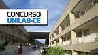 UNILAB-CE abre concurso para Professor com salário de R$ 10,4 mil