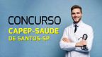Capep-Saúde de Santos-SP abre concurso para Médico