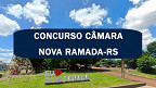 Câmara de Nova Ramada-RS lança concurso público para dois cargos