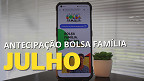 Bolsa Família antecipado em Julho? Governo homologa mais 7 cidades