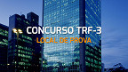 Concurso TRF-3 aplica provas no dia 28 de julho; veja como consultar o local