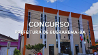 Concurso Prefeitura de Buerarema-BA 2024: Inscrição aberta