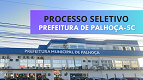 Processo Seletivo Prefeitura de Palhoça-SC abre 29 vagas na educação Processo Seletivo Prefeitura de Palhoça-SC abre 29 vagas na educação