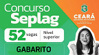Concurso SEPLAG-CE 2024: Gabarito e resultado da prova são divulgados pelo Cebraspe