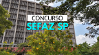 Concurso Sefaz SP é autorizado para área contábil