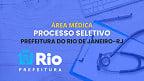 Prefeitura do Rio de Janeiro-RJ lança edital 28/2024 com 164 vagas para Médicos
