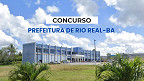 Concurso Prefeitura de Rio Real-BA 2024 - Edital e Inscrição Concurso Prefeitura de Rio Real-BA 2024 - Edital e Inscrição