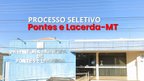 Processo Seletivo de Pontes e Lacerda-MT abre vagas em 26 cargos Processo Seletivo de Pontes e Lacerda-MT abre vagas em 26 cargos