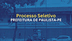 Prefeitura de Paulista-PE abre seleção com 26 vagas