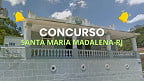 Concurso Prefeitura Santa Maria Madalena-RJ 2025: Provas em dois domingos