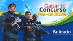 Gabarito PM-SE 2025 é divulgado pela Selecon; veja quando sai o resultado