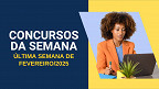 Concursos: 54 órgãos abrem 2.2 mil vagas nesta última semana de fevereiro