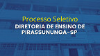 Diretoria de Ensino de Pirassununga-SP abre vagas para Agente de Organização Escolar