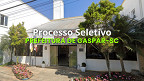 Prefeitura de Gaspar-SC realiza nova seleção para cadastro reserva