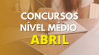 Concursos Nível Médio: 10 editais de Prefeituras com inscrições em Abril