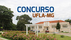 UFLA-MG lança seleção para Professores Visitantes; 6 vagas disponíveis